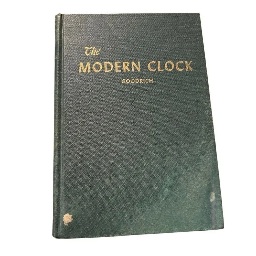 The Modern Clock Time Keeping Mechanism And Repair 1950 By Ward L Goodrich
